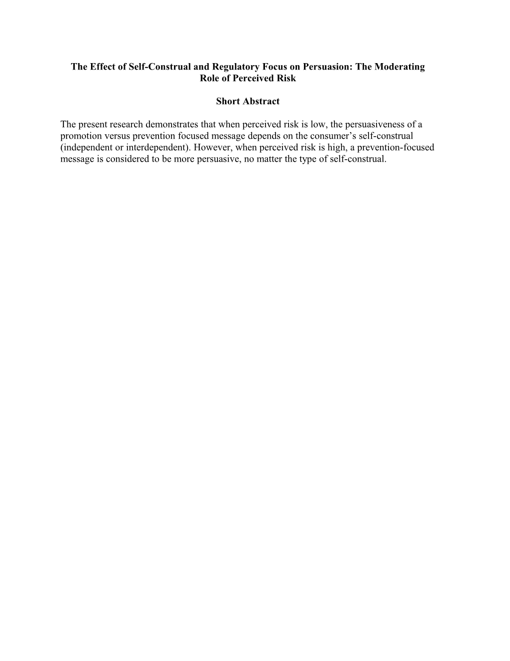 The Effect of Self-Construal and Regulatory Focus on Persuasion: the Moderating Role Of