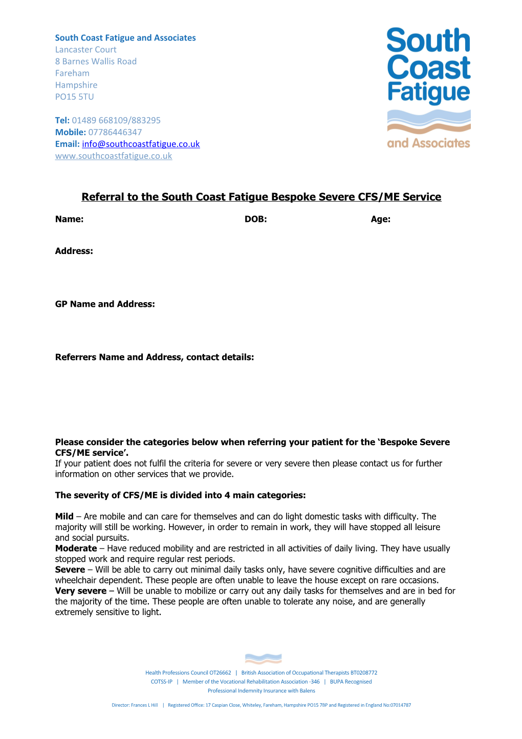 Referral to the South Coast Fatigue Bespoke Severe CFS/ME Service