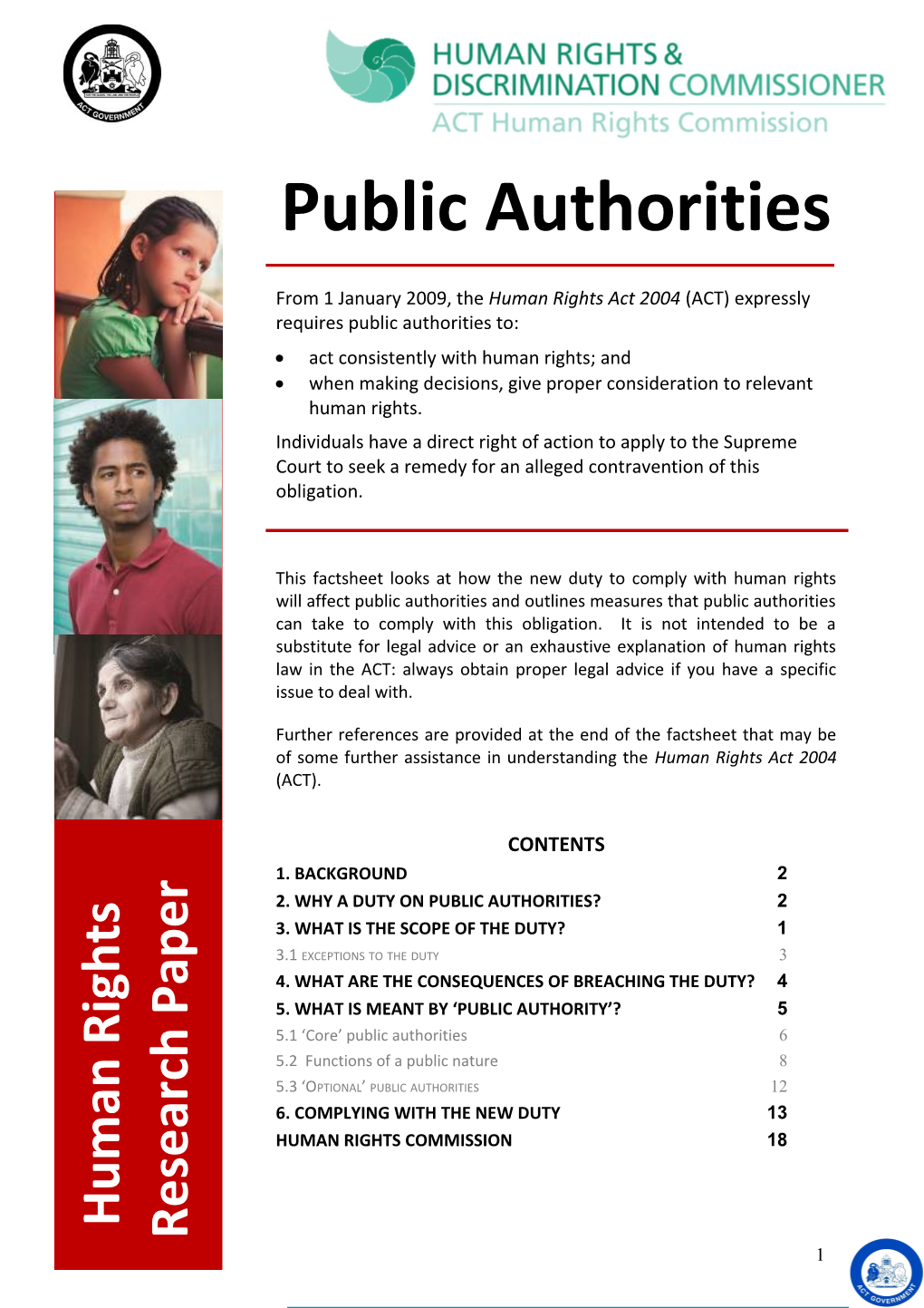 From 1 January 2009, the Human Rights Act 2004 (ACT) Expressly Requires Public Authorities To