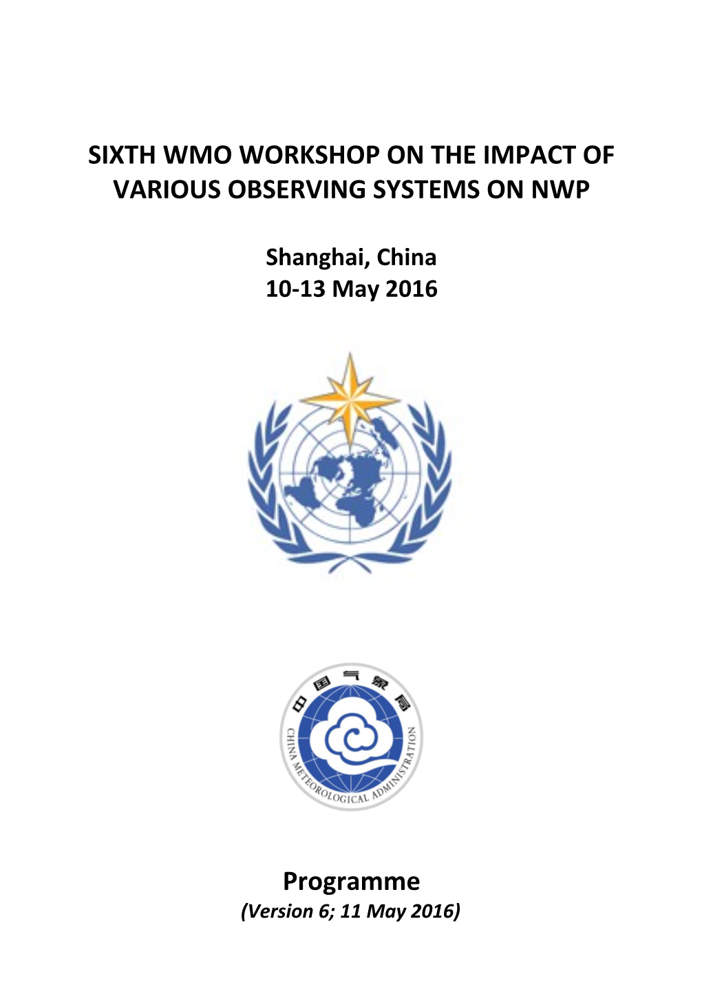 Sixth Wmo Workshop on the Impact Of