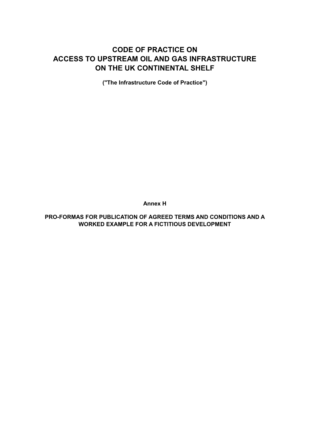 Principles and Procedures Governing Negotiated Access to Upstream Oil and Gas Infrastructure