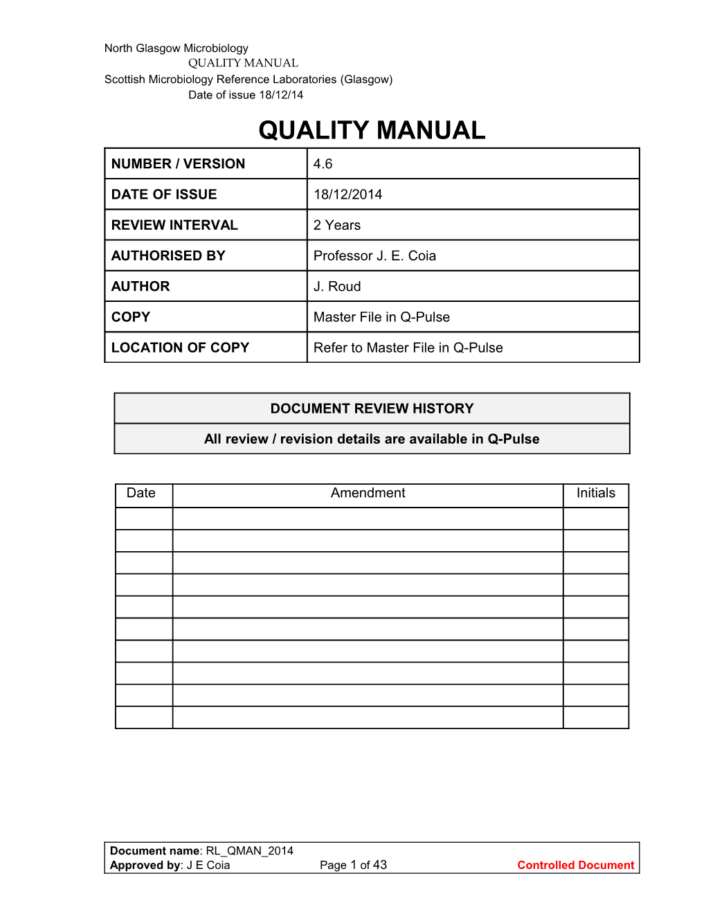 The Quality Management System Ensures That