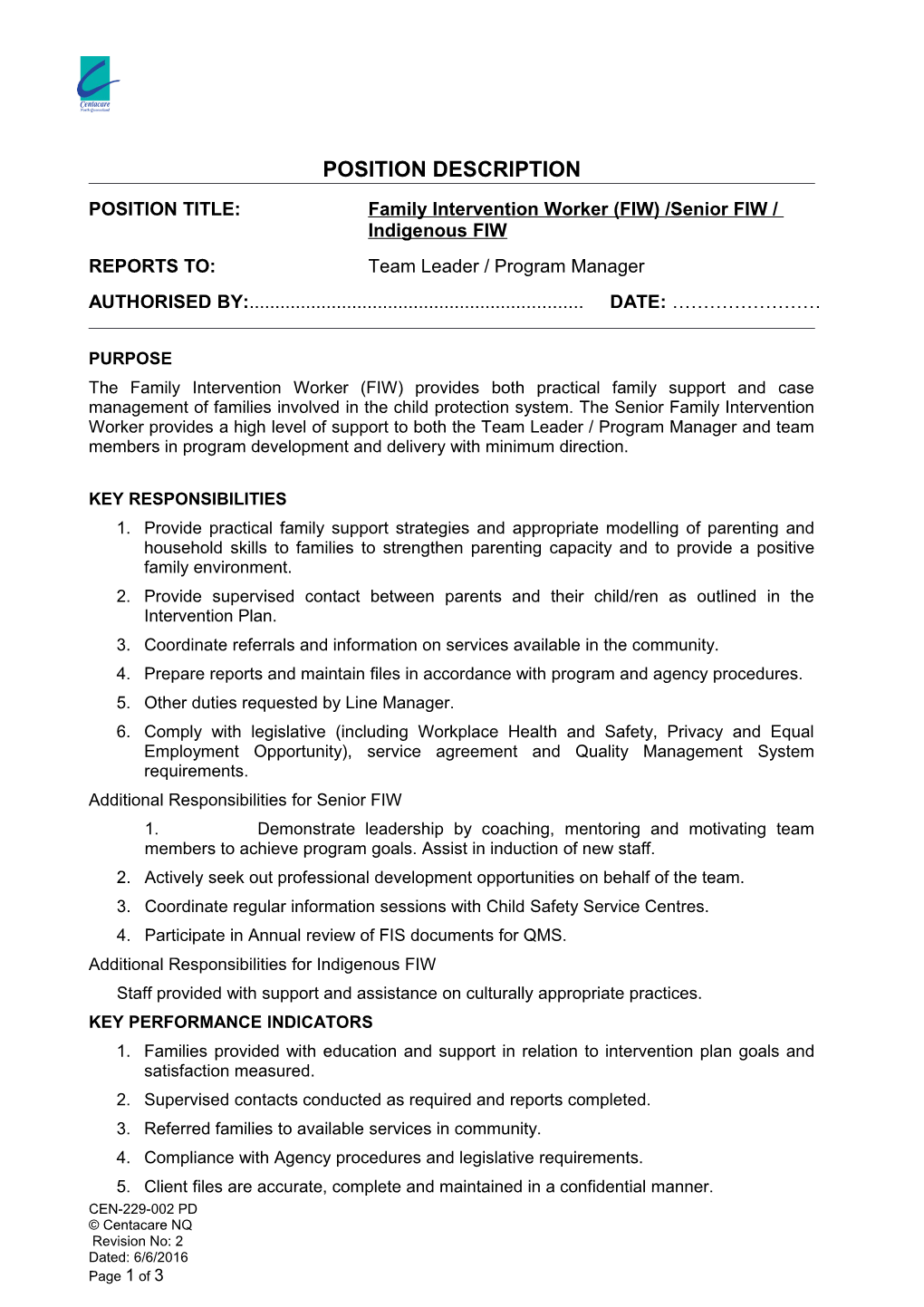 POSITION TITLE: Family Intervention Worker (FIW) /Senior FIW / Indigenous FIW