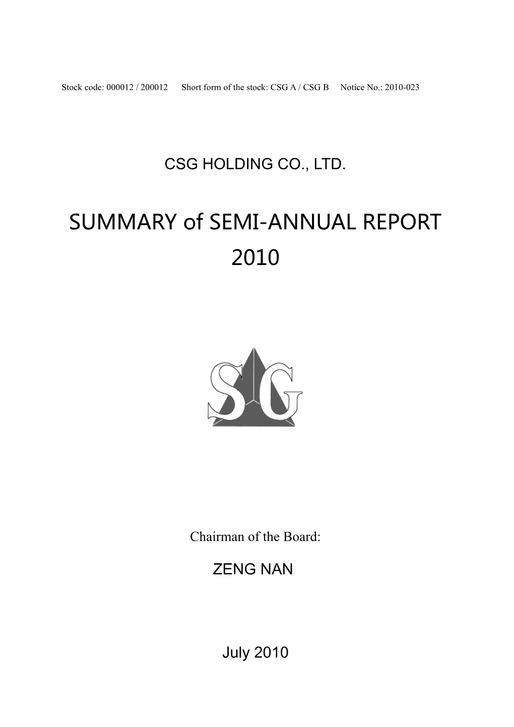Stock Code: 000012 / 200012 Short Form of the Stock: CSG a / CSG B Notice No.: 2010-023