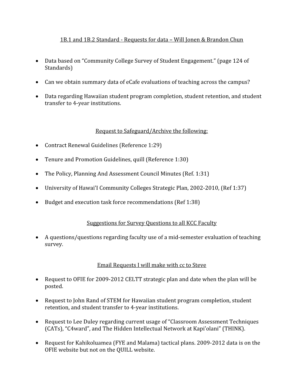 1B.1 and 1B.2 Standard - Requests for Data Will Jonen & Brandon Chun