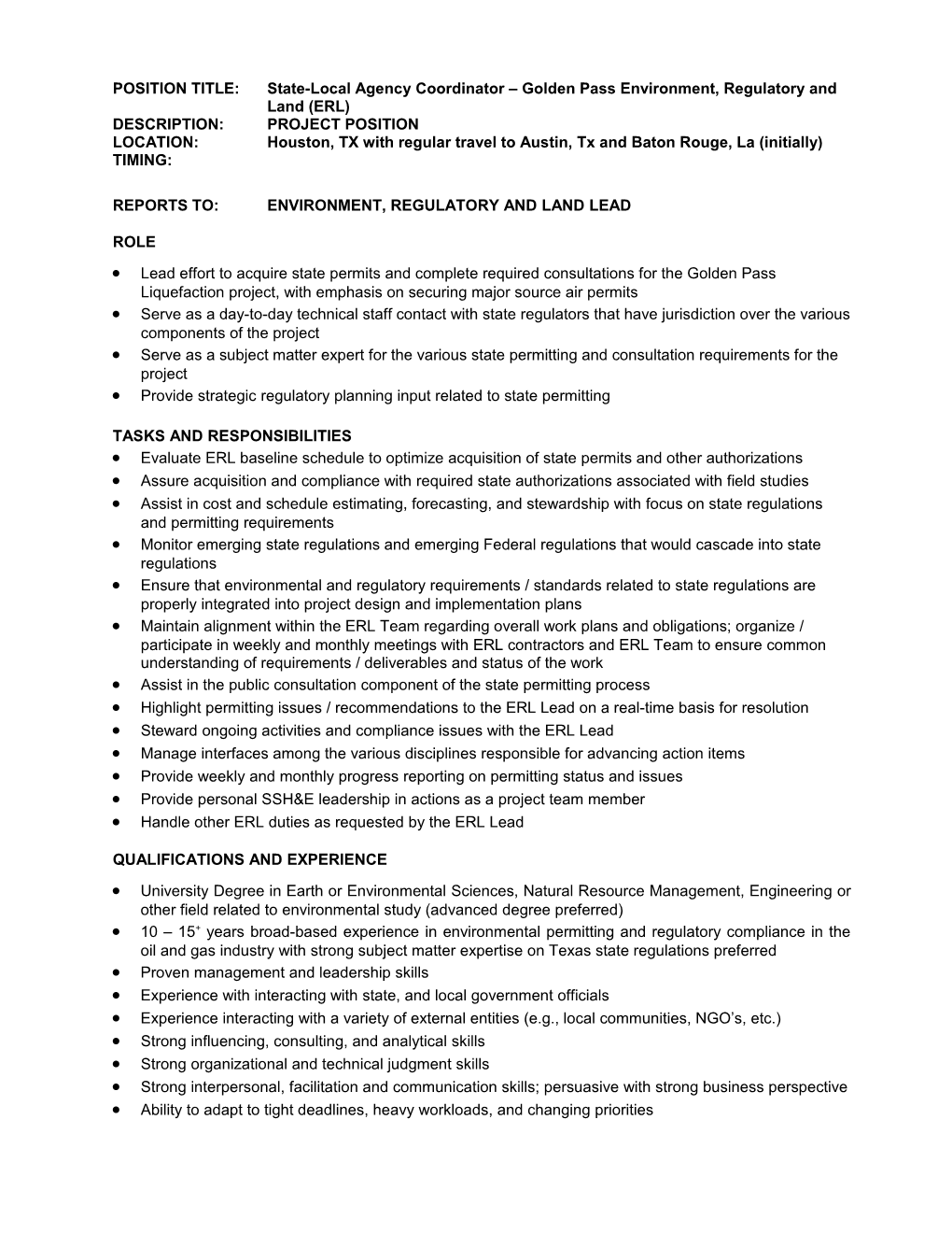 POSITION TITLE:State-Local Agency Coordinator Golden Pass Environment, Regulatory and Land (ERL)