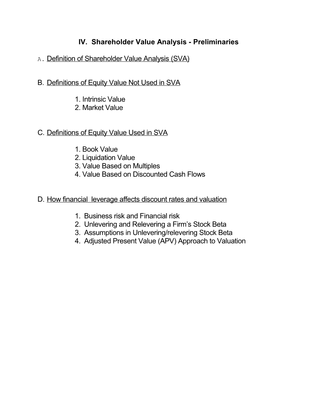 IV. Shareholder Value Analysis - Preliminaries