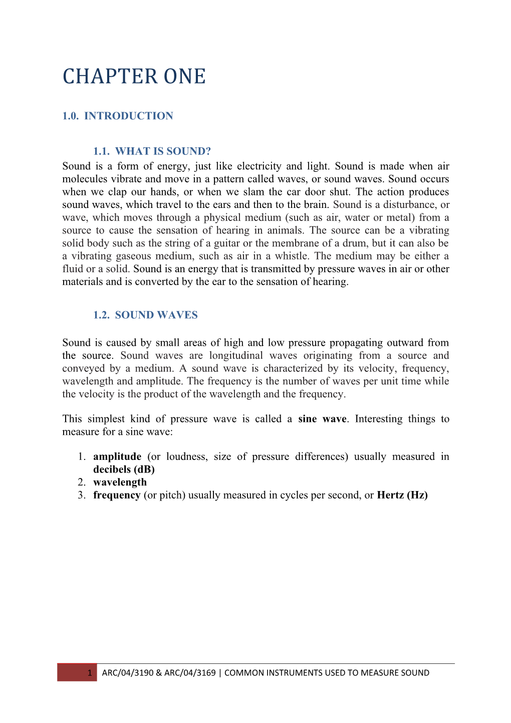 3. Frequency (Or Pitch) Usually Measured in Cycles Per Second, Or Hertz (Hz)