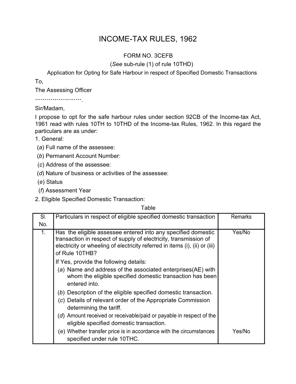 See Sub-Rule (1) of Rule 10THD