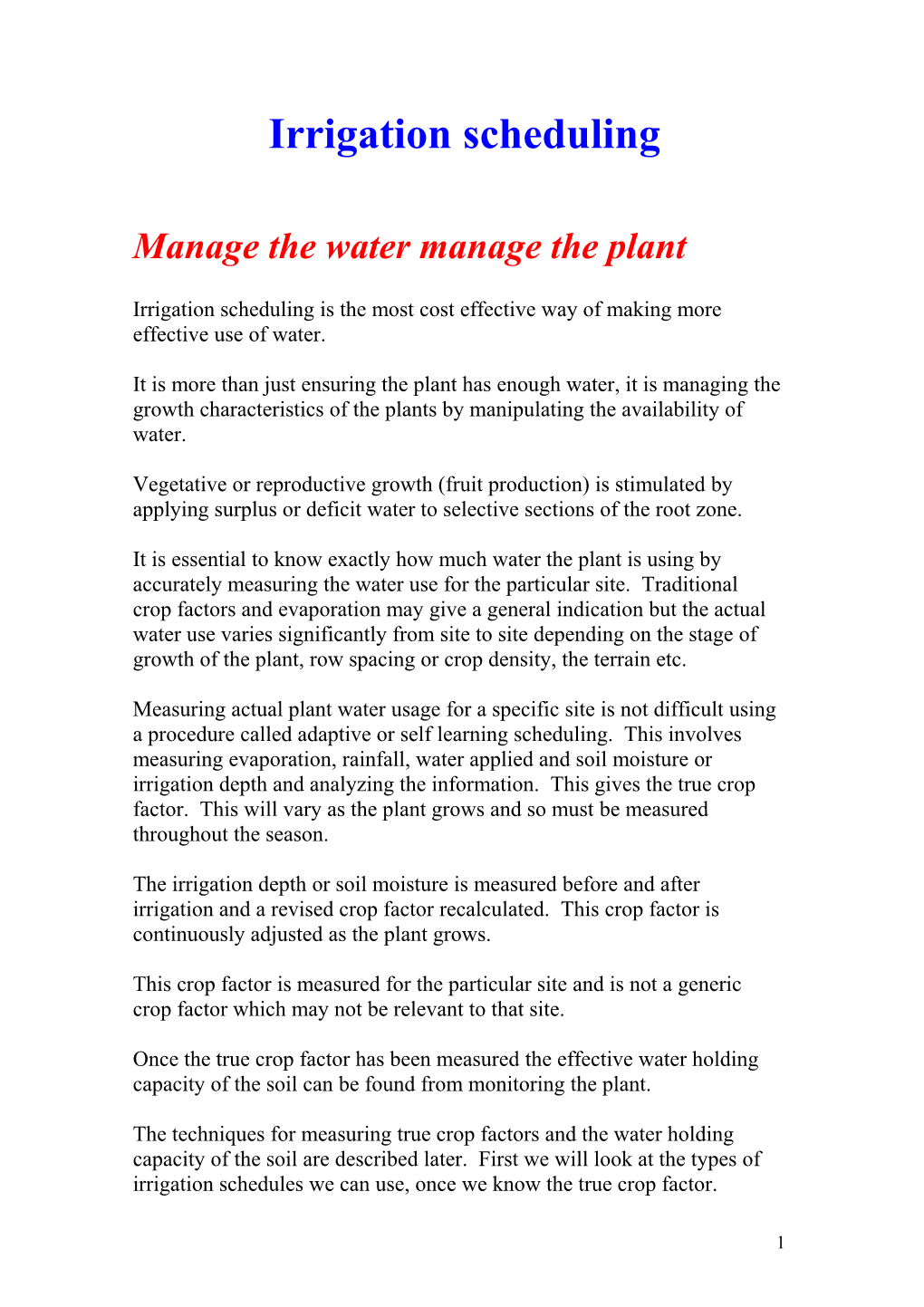 Irrigation Scheduling Based On Site Measurement Of Crop Factor And Water Holding Capacity