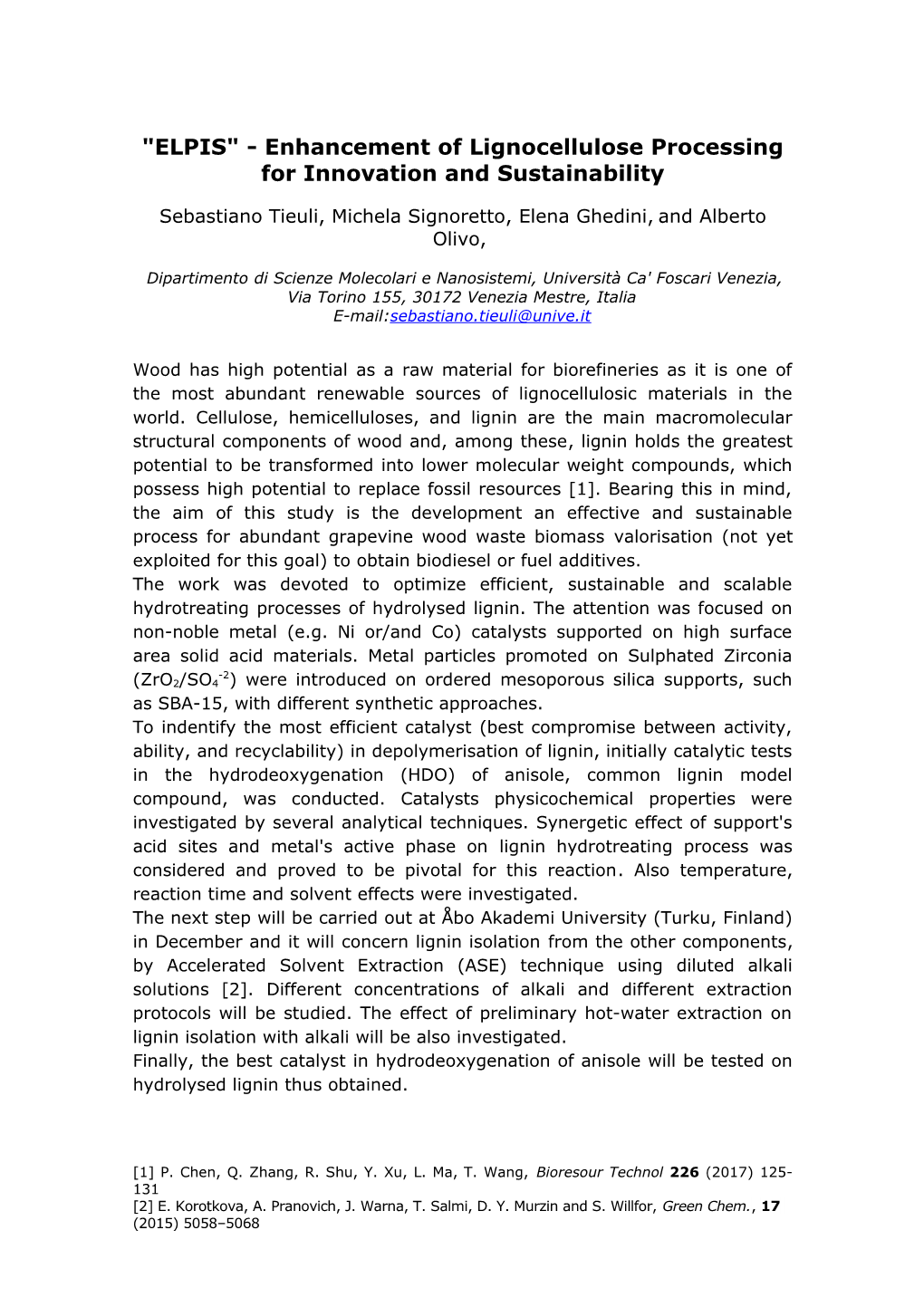 ELPIS - Enhancement of Lignocellulose Processing for Innovation and Sustainability