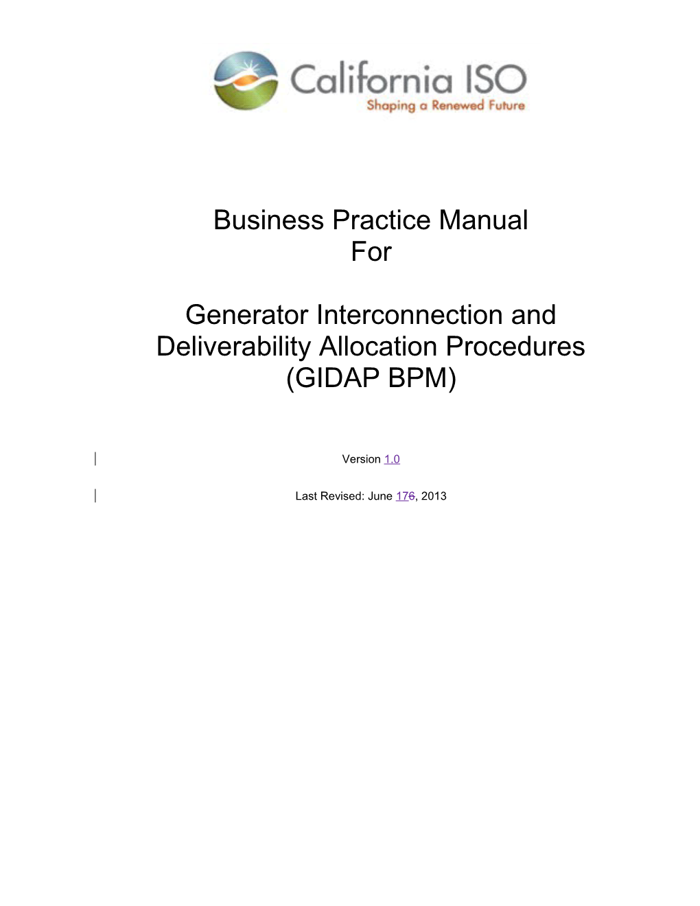 CAISO Business Practice Manual BPM for the Generator Interconnection and Deliverability