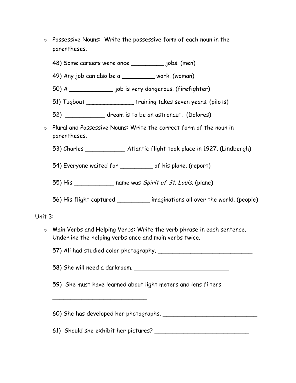 O Possessive Nouns: Write the Possessive Form of Each Noun in the Parentheses