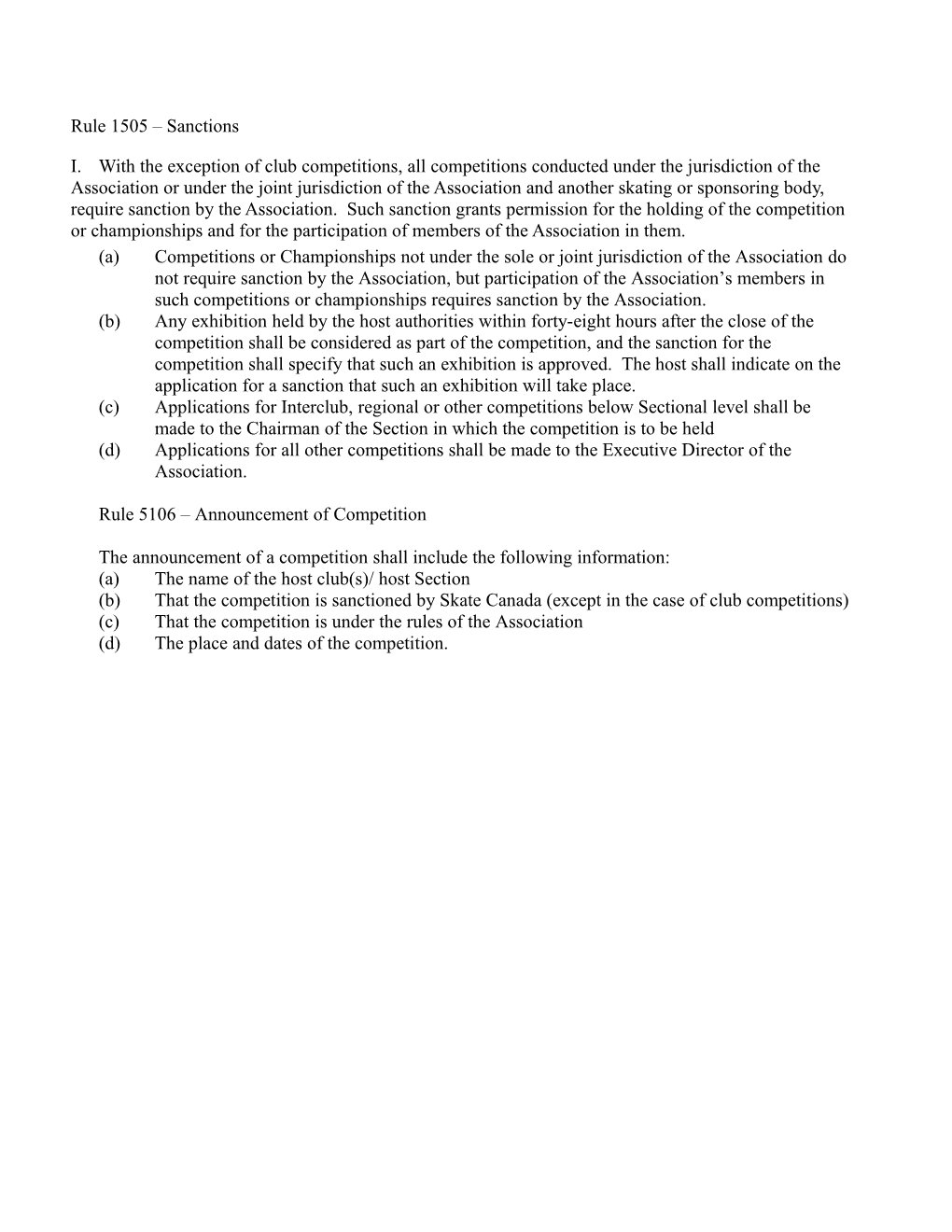 (A)With the Exception of Club Competitions, All Competitions Conducted Under the Jurisdiction