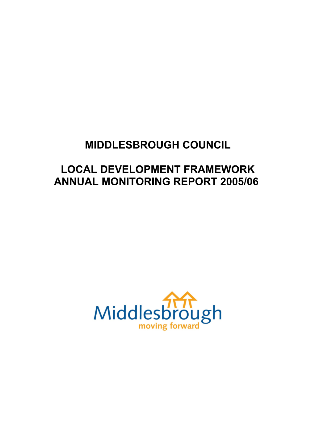 Local Development Framework Annual Monitoring Report 2005/06