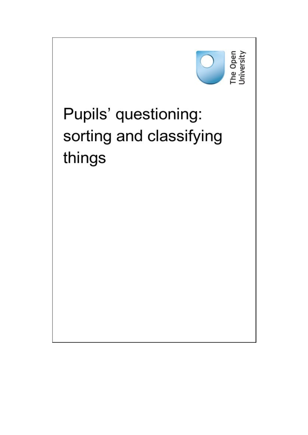 Pupils Questioning: Sorting and Classifying Things
