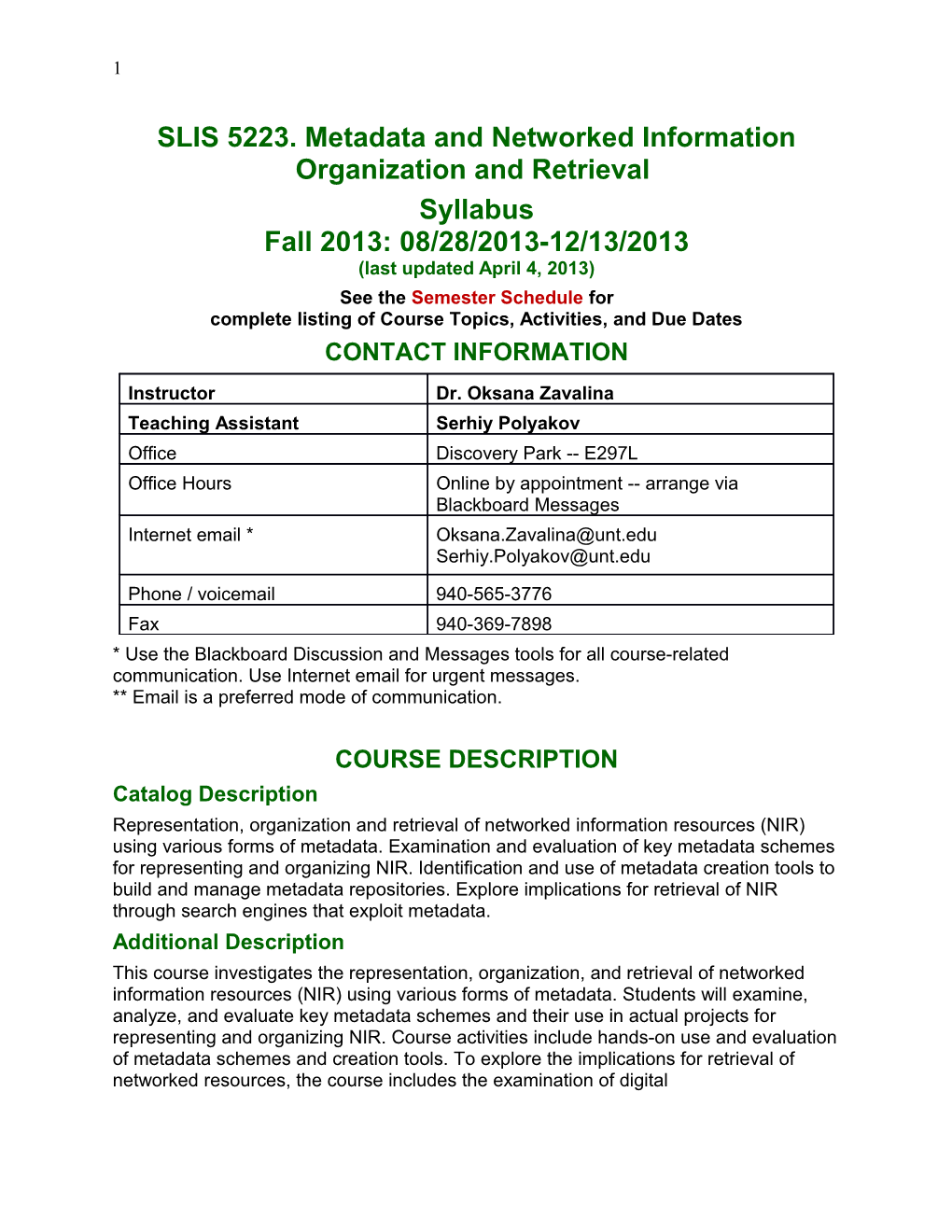 SLIS 5223. Metadata and Networked Information Organization and Retrieval