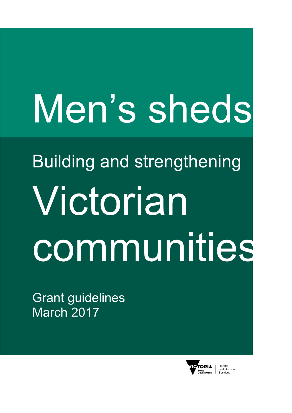 Guidelines for Applying for Grants to Build Or Refurbish Men's Sheds