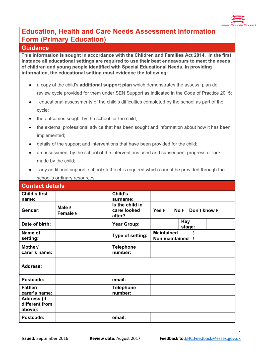 Issued: September 2016 Review Date: August 2017 Feedback To