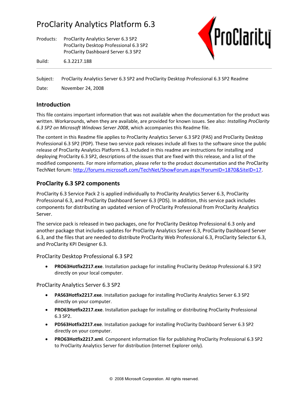 Subject: Proclarity Analytics Server 6.3 SP2 and Proclarity Desktop Professional 6.3 SP2 Readme