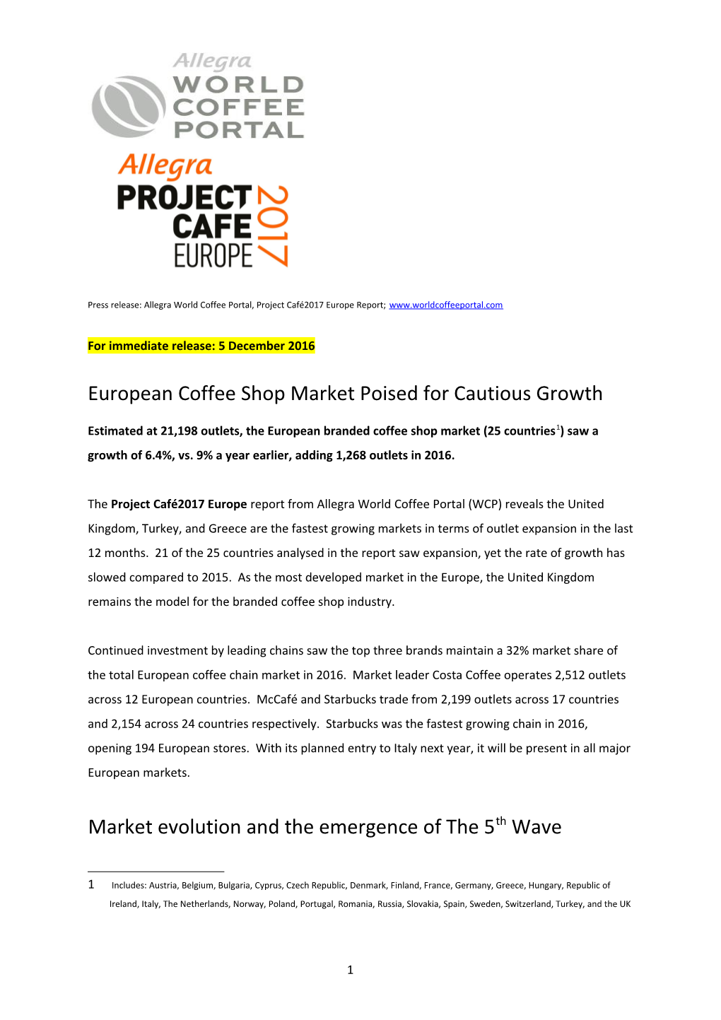 Press Release: Allegra World Coffee Portal, Project Café2017 Europe Report;