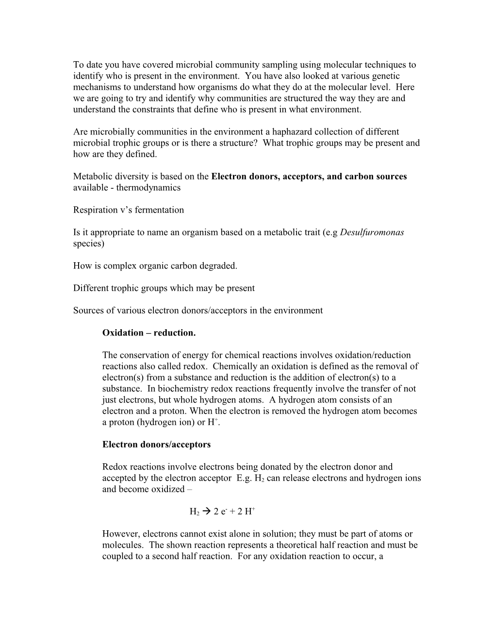 To Date You Have Covered Microbial Community Sampling Using Molecular Techniques to Identify