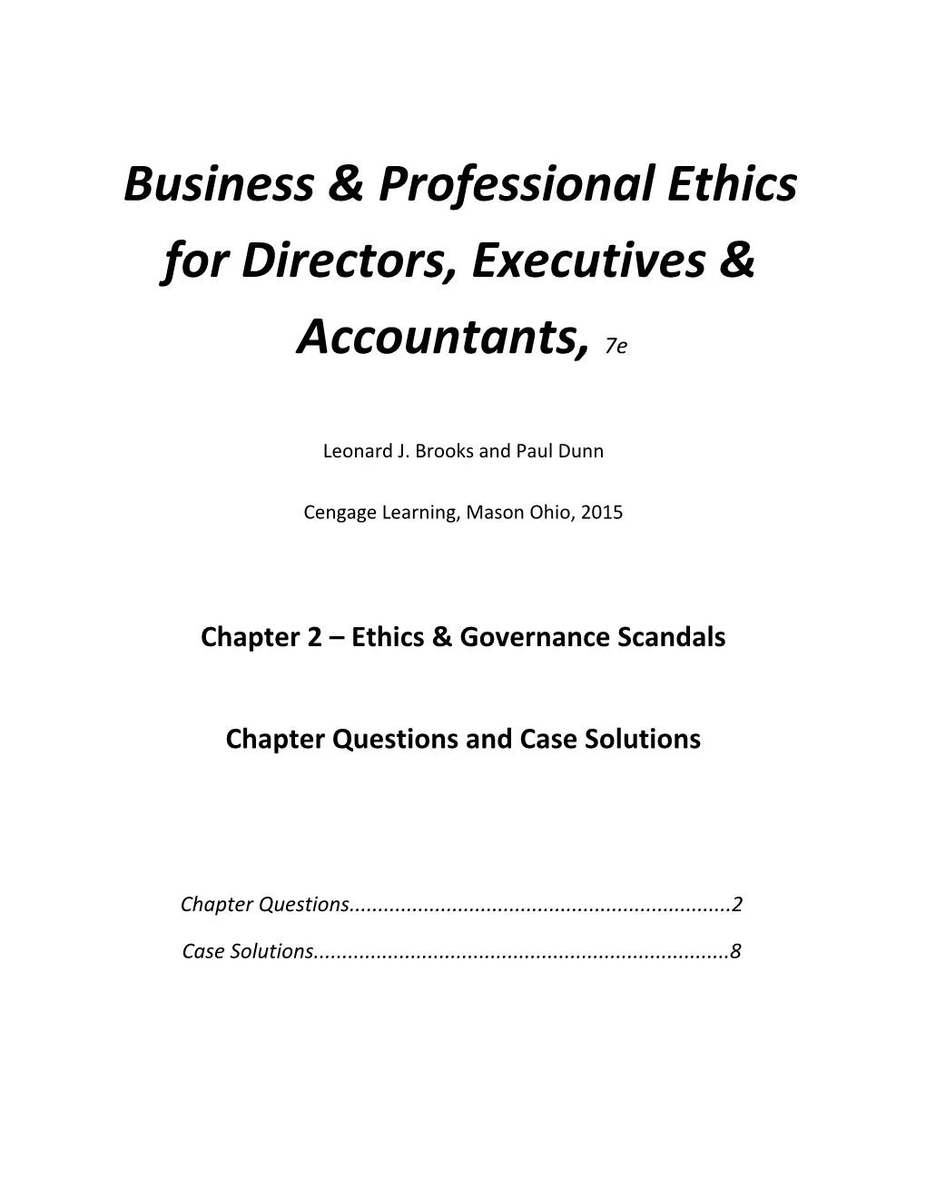 Full File at Solution-Manual-For-Business-And-Professional-Ethics-7Th-Edition-By-Brooks