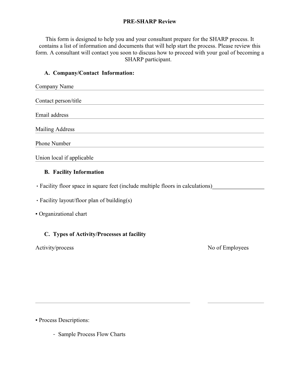 Please Fill out This Questionnaire As Completely As Possible and Forward All Requested