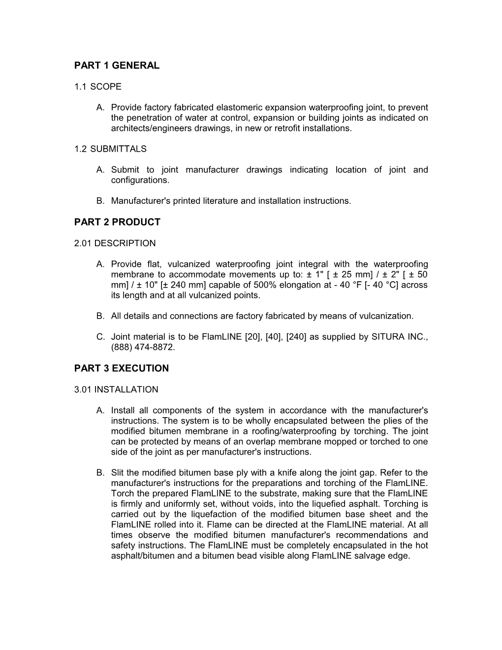 A. Submit to Joint Manufacturer Drawings Indicating Location of Joint and Configurations