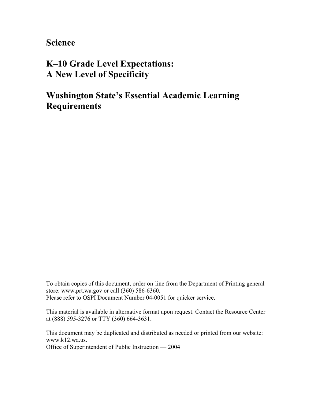 K 10 Grade Level Expectations: a New Level of Specificity