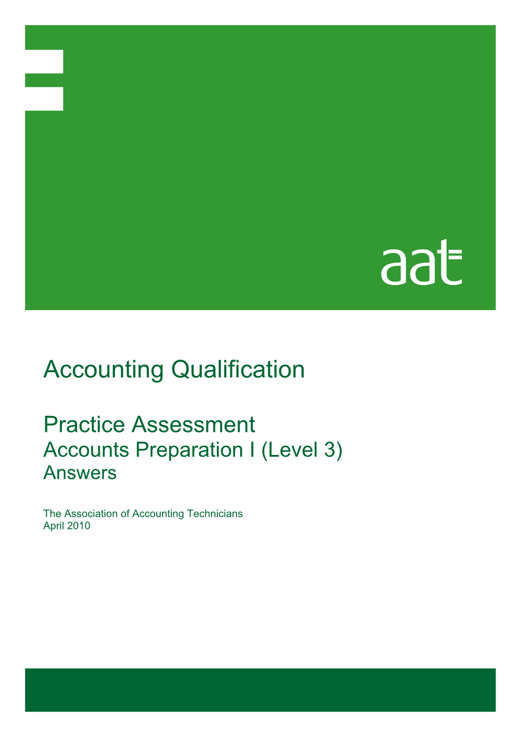 Accounts Preparation I Answers to Sample Assessment
