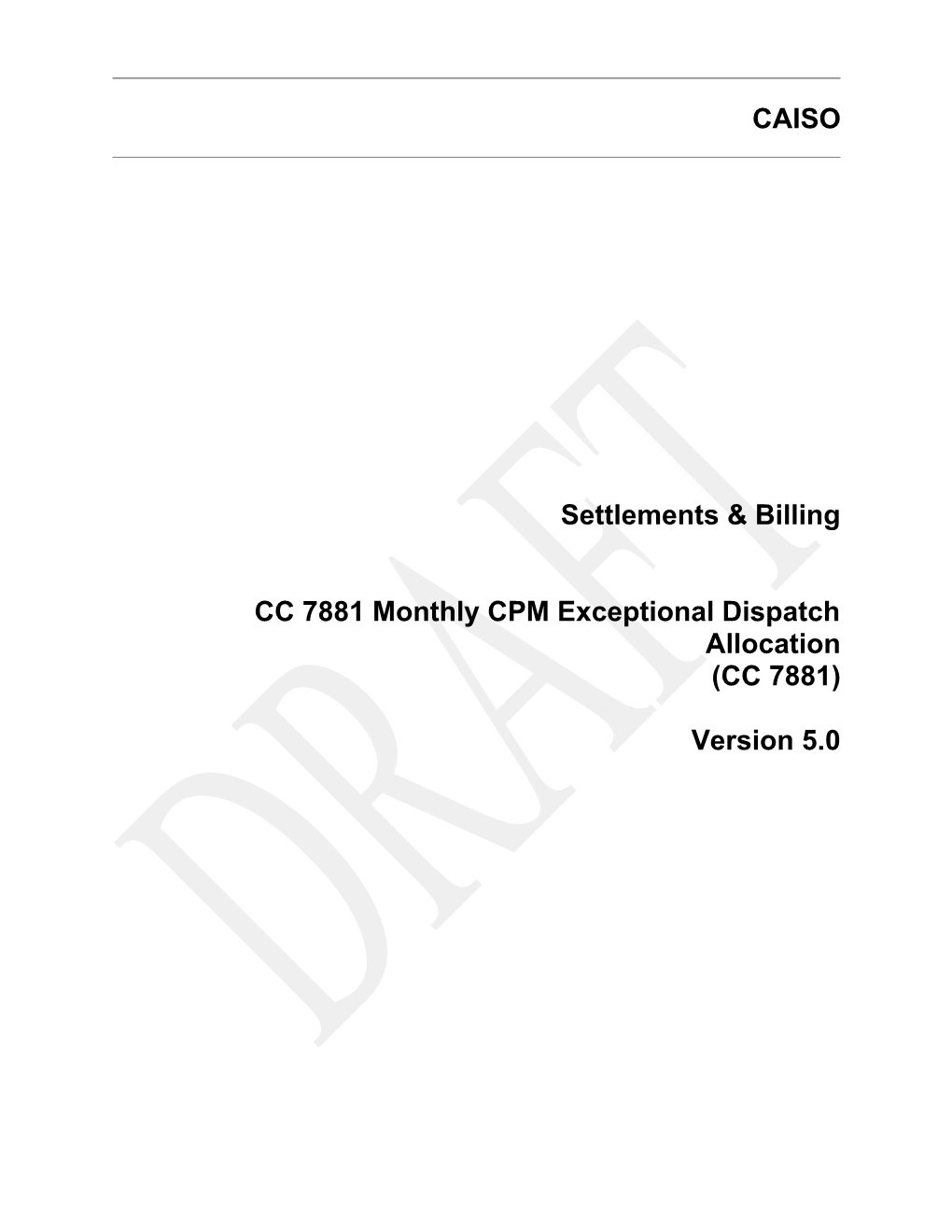 CC 7881 Monthly CPM Exceptional Dispatch Allocation