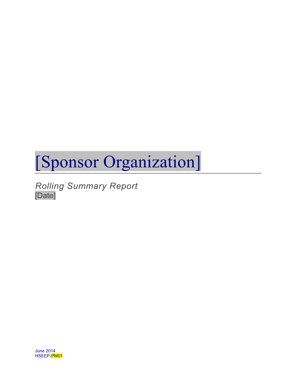 Rolling Summary Sponsor Organization