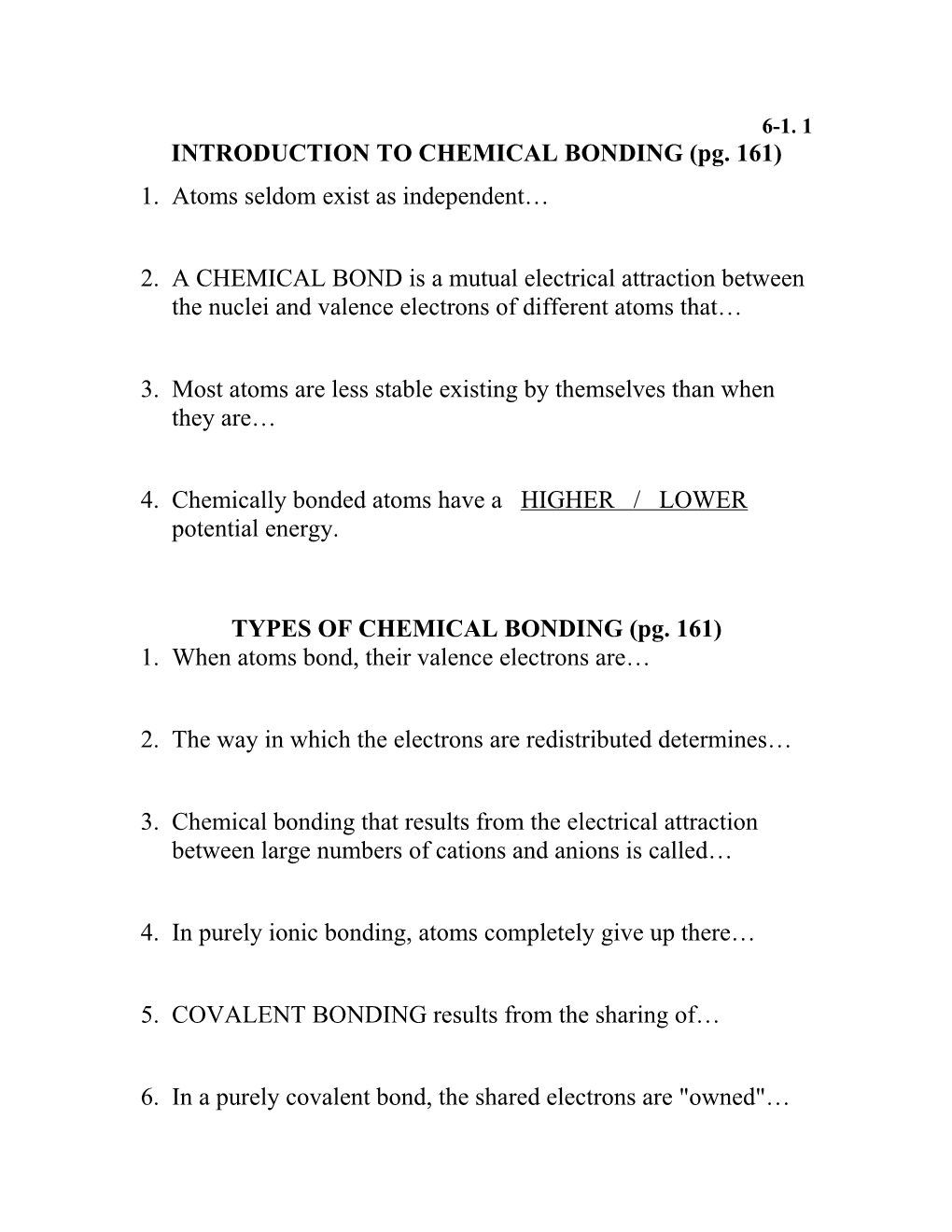 INTRODUCTION to CHEMICAL BONDING (Pg. 161)