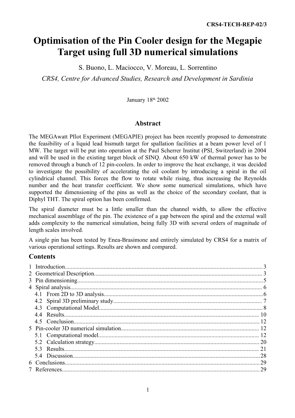 Proposal for the Fluid-Dynamic Simulation of the Target Geometry for the COULI and KALLA