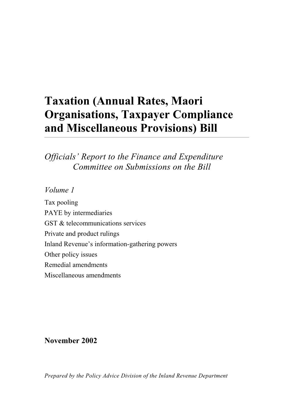 Taxation (Annual Rates, Maori Organisations, Taxpayer Compliance and Miscellaneous Provisions)