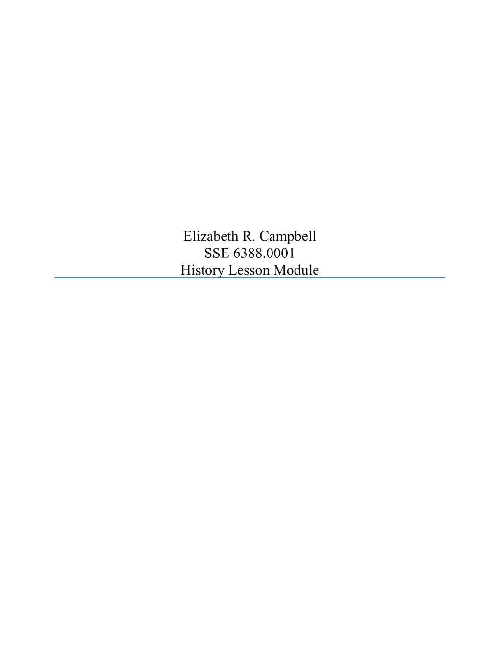 Elizabeth R. Campbellsse 6388.0001Historical Web Site Review