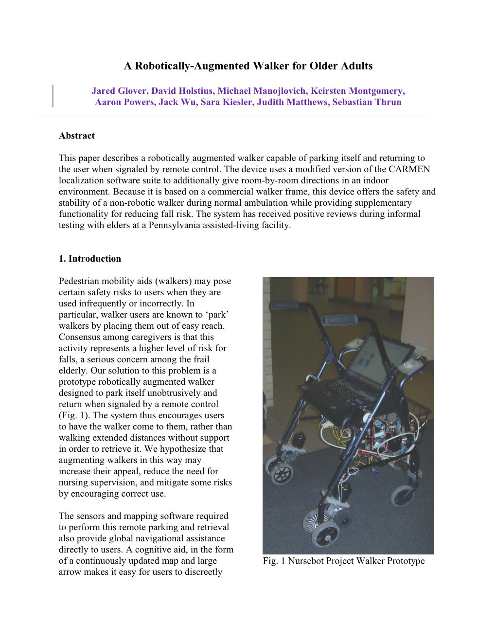 Preliminary Study in the Use of a Robotic Enhanced Walker in Providing Assistance to the Elderly