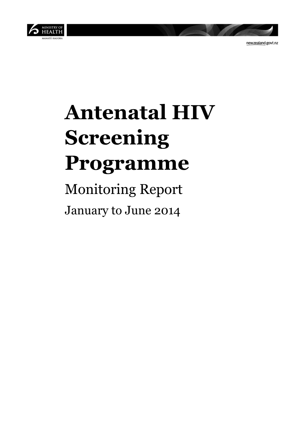 Universal Offer Antenatal HIV Screening Programme: Monitoring Report January to June 2012