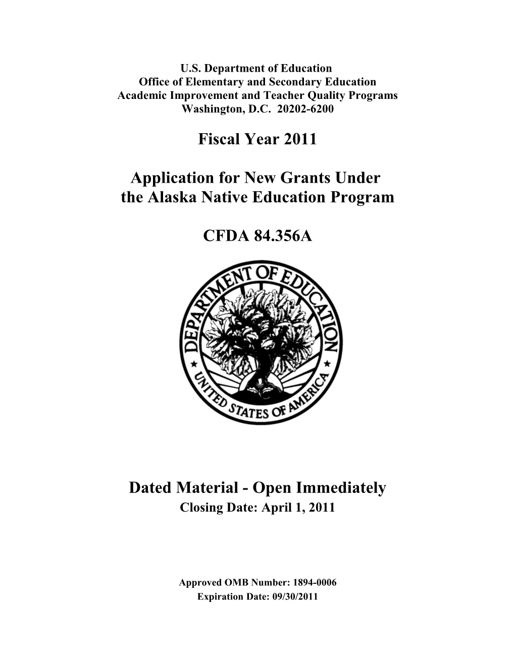 2011 Application for New Grants Under the Alaska Native Education Program CFDA 84.356A (MS WORD)