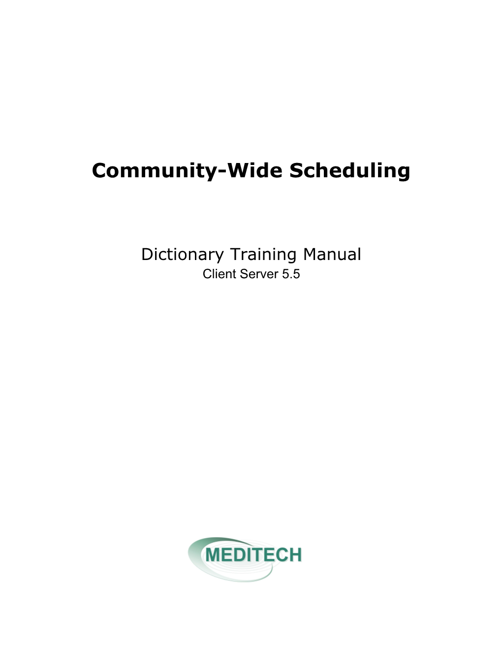 Community-Wide Scheduling