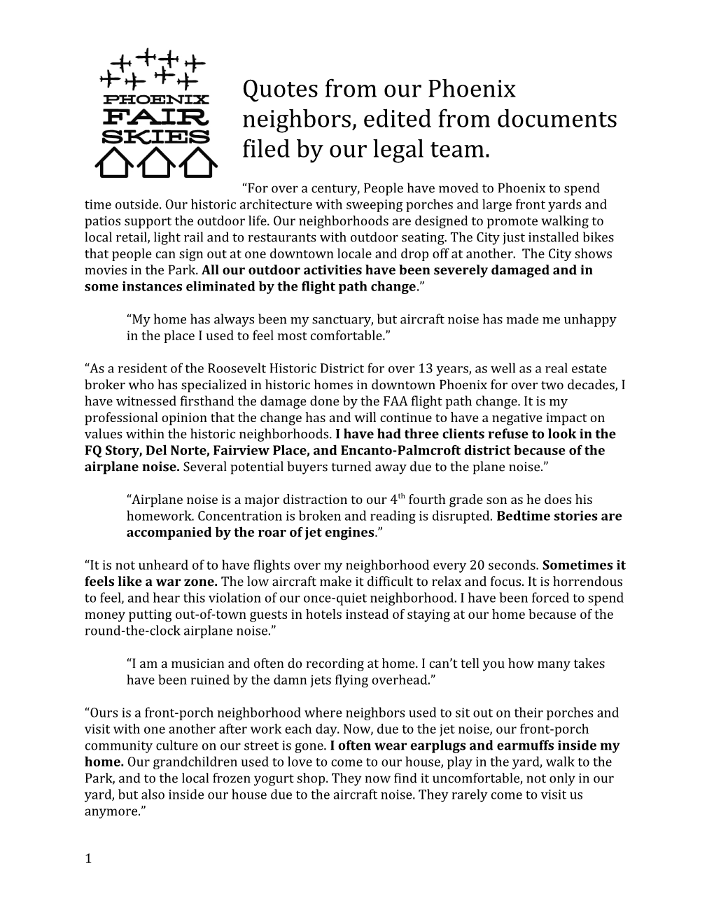 Quotes from Our Phoenix Neighbors, Edited from Documents Filed by Our Legal Team