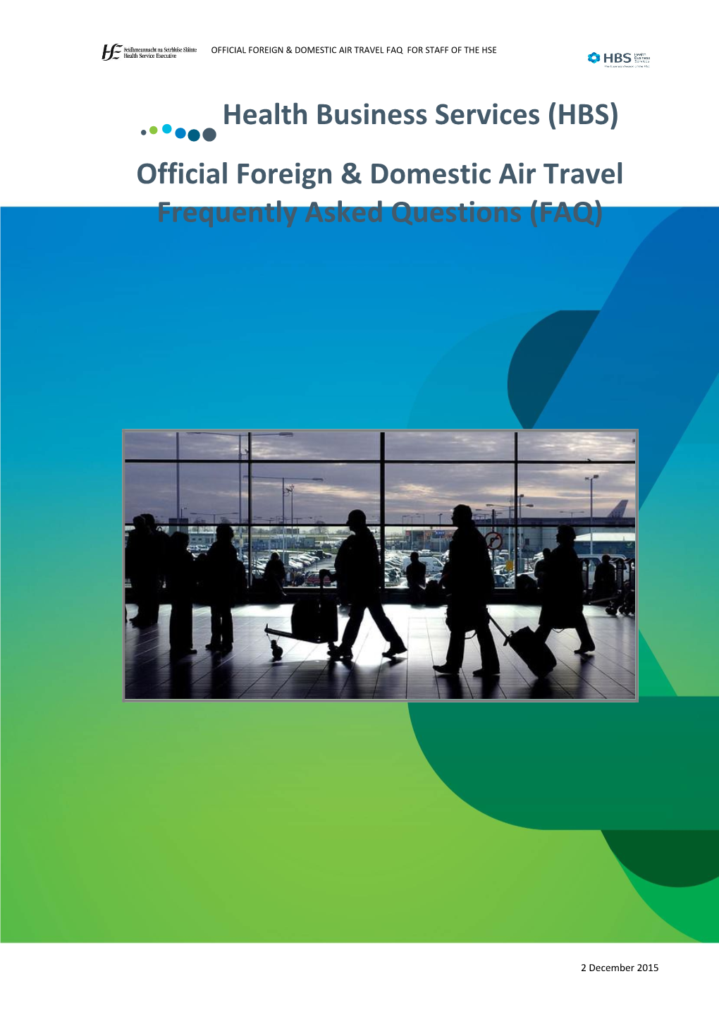Official Foreign & Domestic Air Travel Frequently Asked Questions (FAQ)