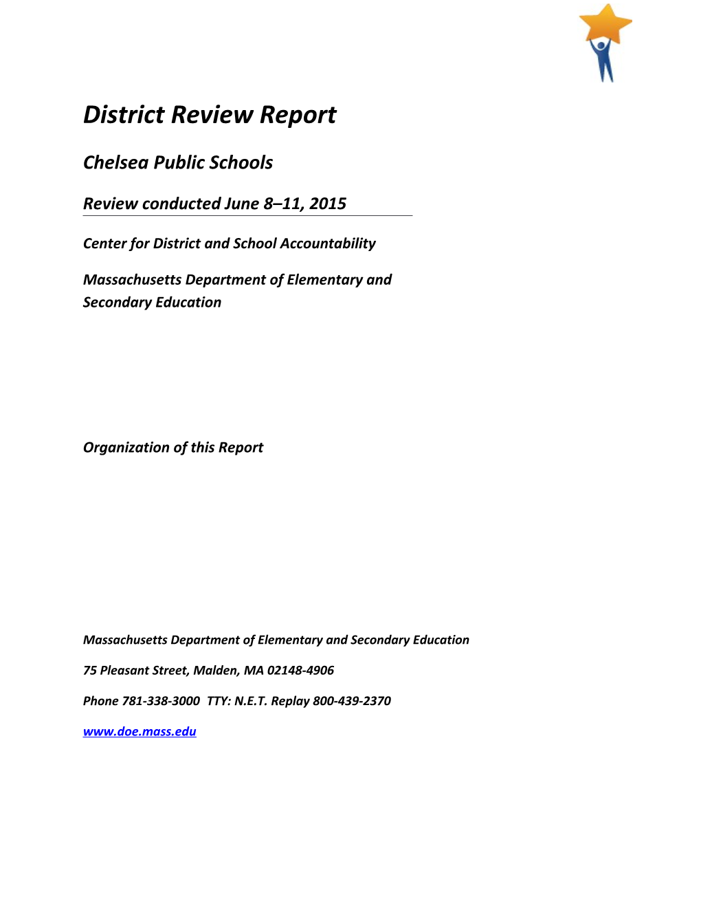 Chelsea District Review Report, 2016 Onsite