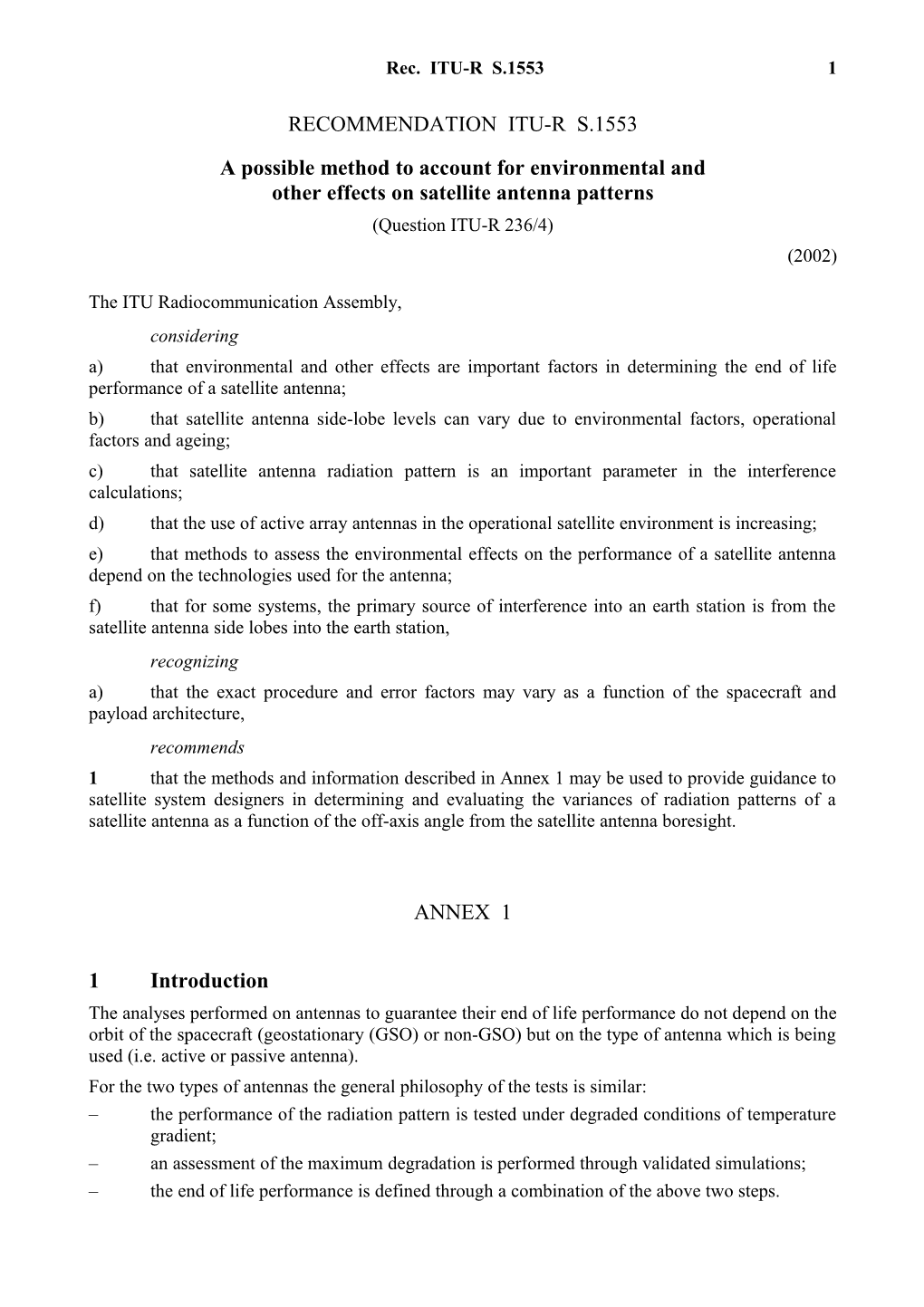 RECOMMENDATION ITU-R S.1553 - a Possible Method to Account for Environmental and Other