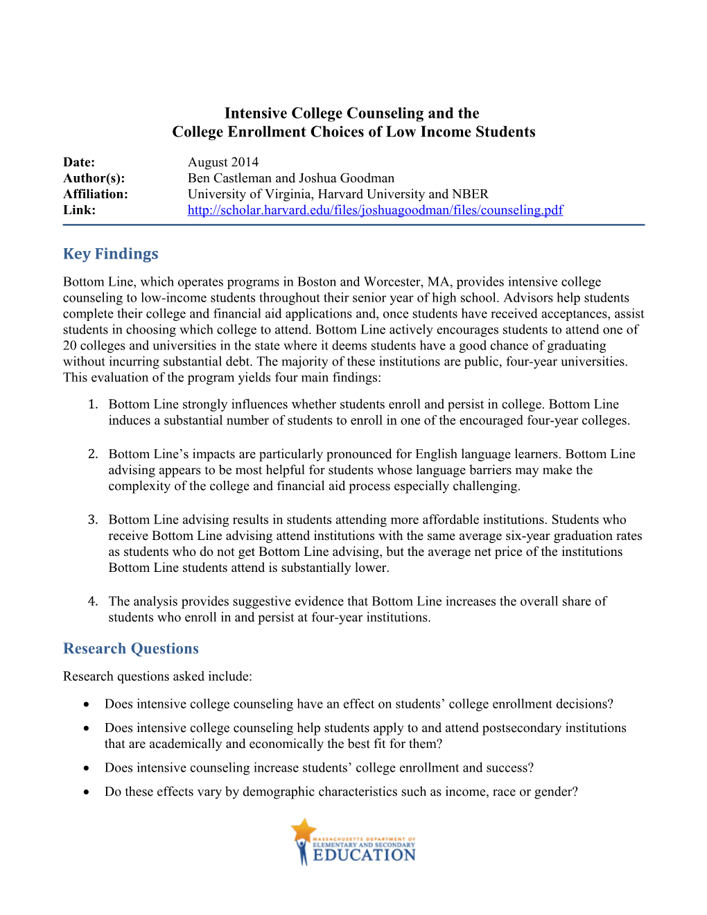 Intensive College Counseling and the College Enrollment Choices of Low Income Students