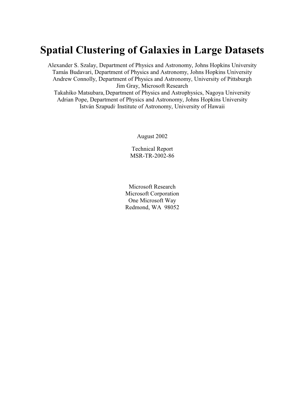 Spatial Clustering of Galaxies in Large Datasets