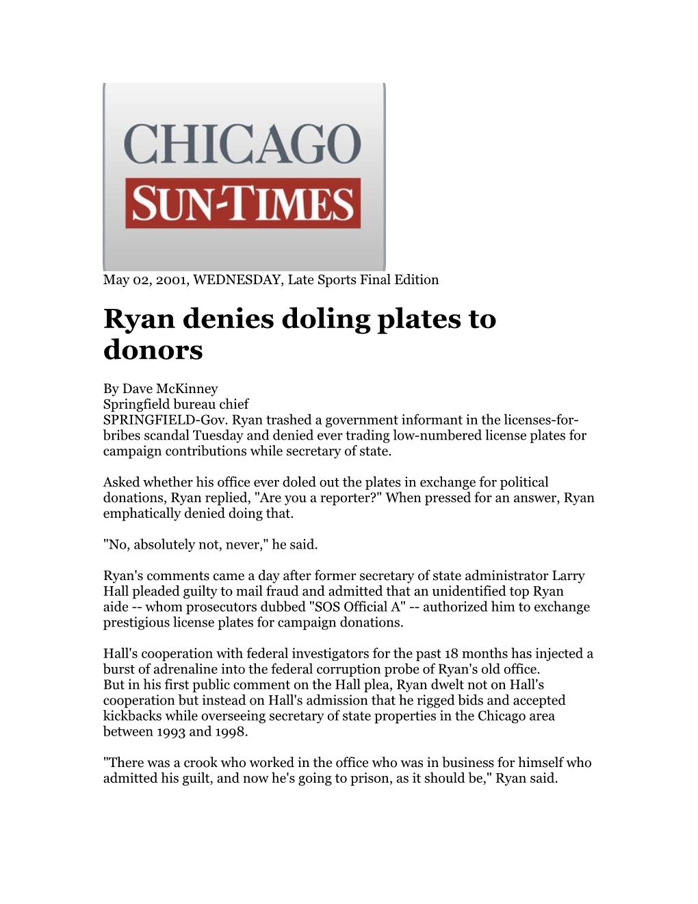 Ryan Denies Doling Plates to Donors