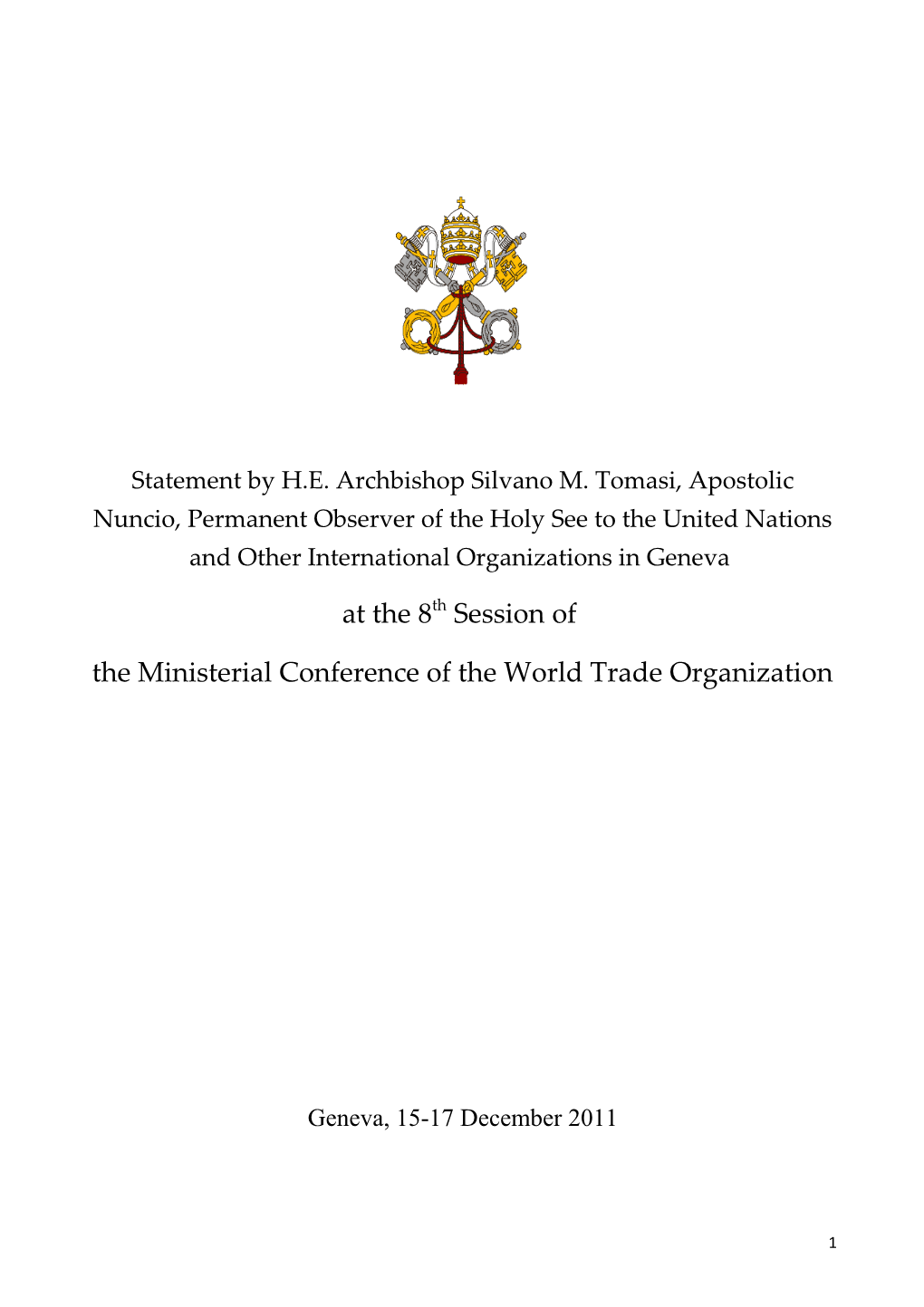 The Ministerial Conference of the World Trade Organization