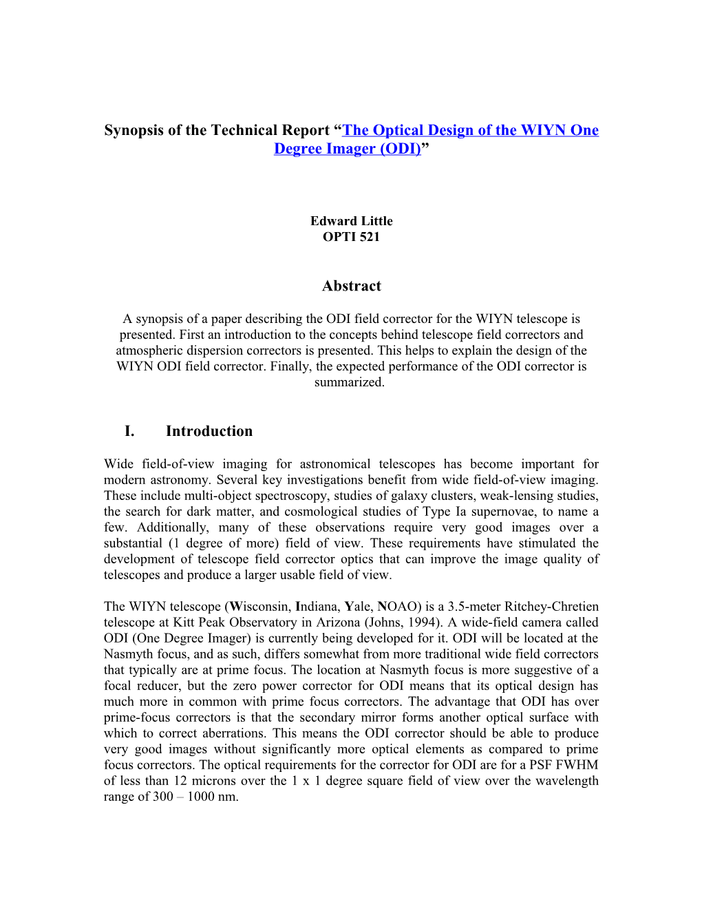Synopsis of the Technical Report the Optical Design of the WIYN One Degree Imager (ODI)